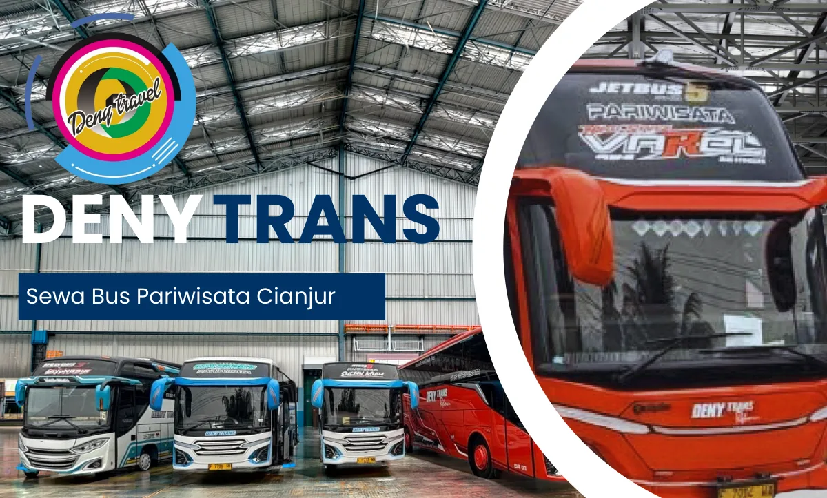Sewa Bus Pariwisata Cianjur: Harga, Kapasitas, dan Cara Pesan