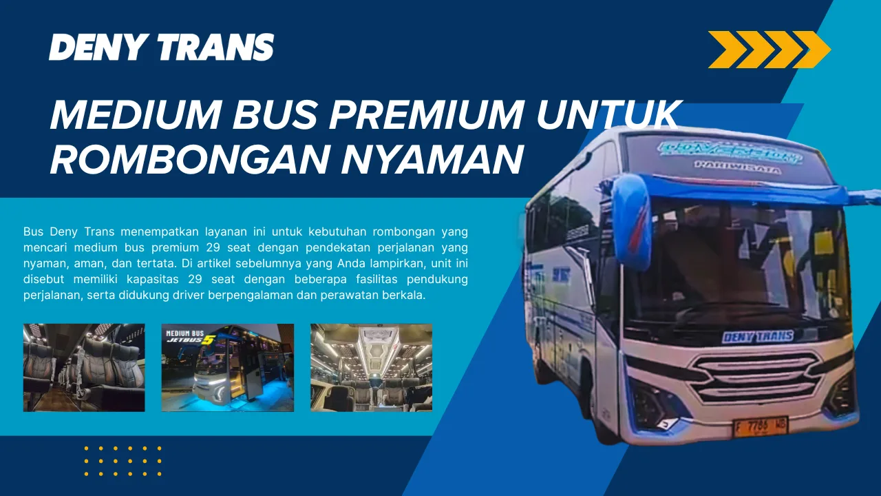 Medium Bus Premium 29 Seat Bus Deny Trans Untuk Sewa Bus Pariwisata Jakarta
